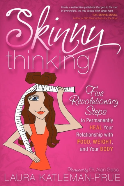 Book cover of: Skinny Thinking. By: Laura Katleman-Prue