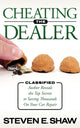 Book cover of: Cheating The Dealer. By: Steven E. Shaw