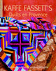 Book cover of: Kaffe Fassett's Quilts en Provence
