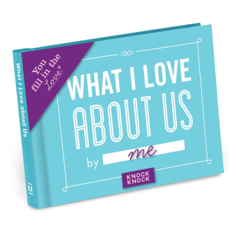 Knock Knock What I Love about Us Book Fill in the Love Fill-in-the-Blank Book & Gift Journal