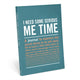 Book cover of: Knock Knock I Need Some Serious Me Time Inner Truth Journal