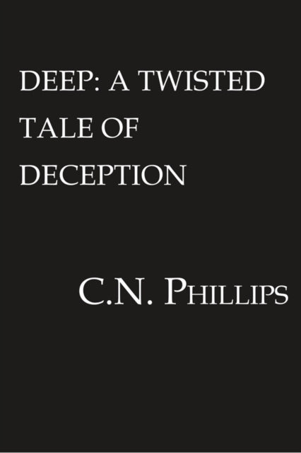 Book cover of: Deep. By: C. N. Phillips