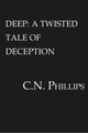 Book cover of: Deep. By: C. N. Phillips