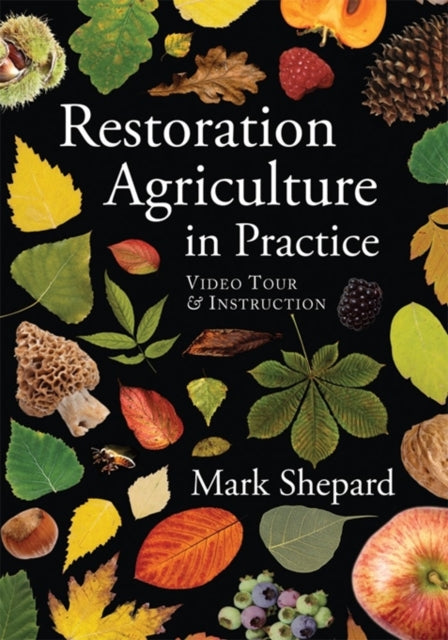 Book cover of: Restoration Agriculture in Practice