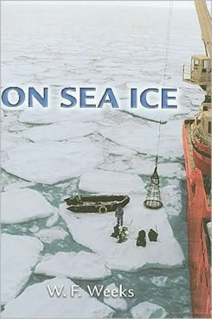Book cover of: On Sea Ice. By: W. F. Weeks