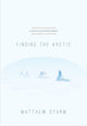 Book cover of: Finding the Arctic. By: Matthew Sturm
