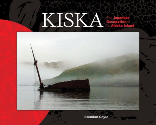 Book cover of: Kiska. By: Brendan Coyle