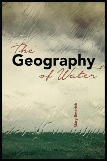 Book cover of: Geography of Water. By: Mary Emerick