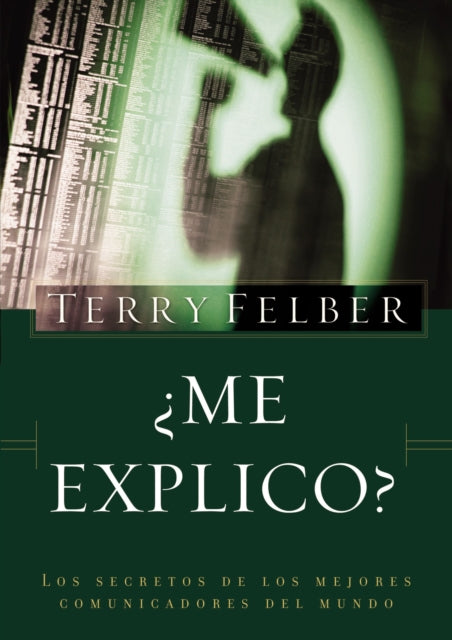 Book cover of: ¿Me explico?. By: Terry Felber