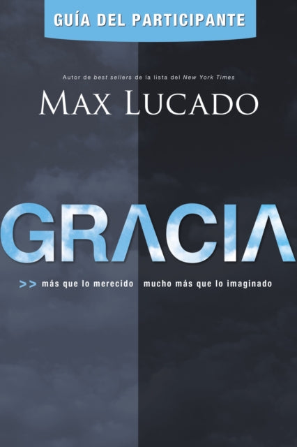 Book cover of: Gracia - Guia del participante. By: Max Lucado