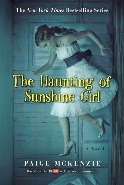 Book cover of: Haunting of Sunshine Girl. By: Paige McKenzie