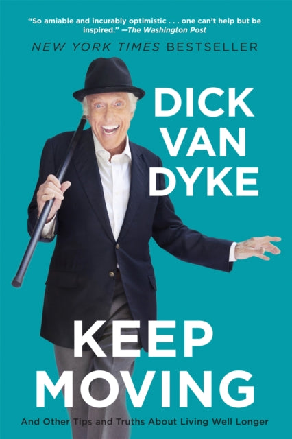 Book cover of: Keep Moving. By: Dick Van Dyke