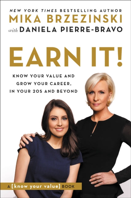 Book cover of: Earn It!. By: Mika Brzezinski