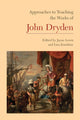 Book cover of: Approaches to Teaching the Works of John Dryden