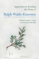 Book cover of: Approaches to Teaching the Works of Ralph Waldo Emerson. By: Mark C. Long