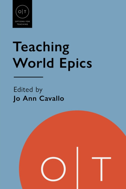 Book cover of: Teaching World Epics. By: Jo Ann Cavallo