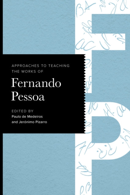 Book cover of: Approaches to Teaching the Works of Fernando Pessoa. By: Paulo de Medeiros
