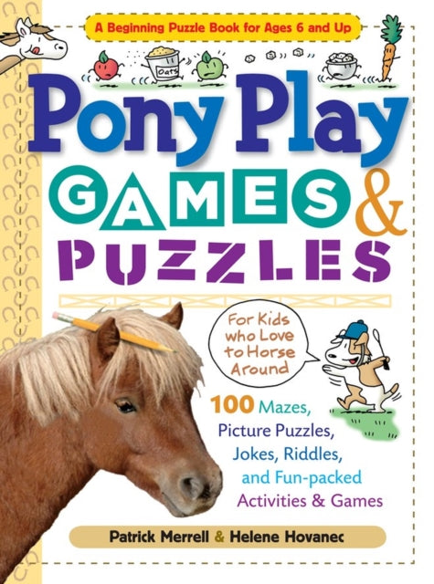 Book cover of: Pony Play Games & Puzzles. By: Patrick Merrell