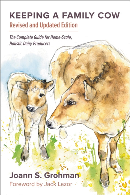Book cover of: Keeping a Family Cow. By: Joann S. Grohman