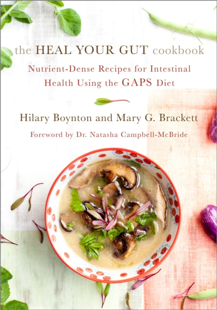 Book cover of: Heal Your Gut Cookbook. By: Hilary Boynton
