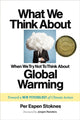 Book cover of: What We Think About When We Try Not To Think About Global Warming. By: Per Espen Stoknes