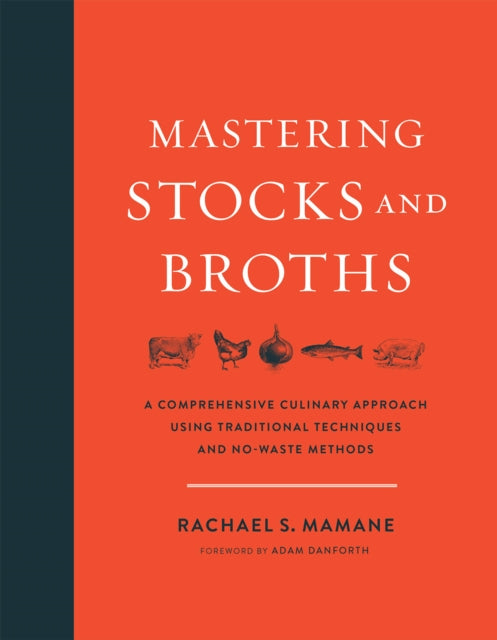 Book cover of: Mastering Stocks and Broths. By: Rachael Mamane