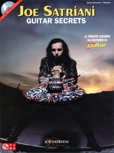 Book cover of: Joe Satriani - Guitar Secrets. By: Joe Satriani