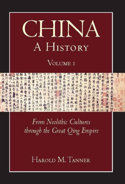 Book cover of: China: A History (Volume 1). By: Harold Miles Tanner