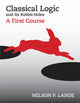 Book cover of: Classical Logic and Its Rabbit-Holes. By: Nelson P. Lande