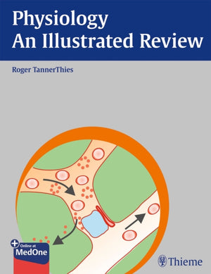 Physiology - an Illustrated Review