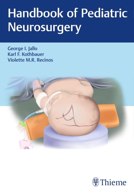 Book cover of: Handbook of Pediatric Neurosurgery. By: George I. Jallo