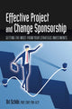 Book cover of: Effective Project and Change Sponsorship. By: Ori Schibi