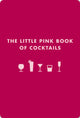 Book cover of: Little Pink Book of Cocktails