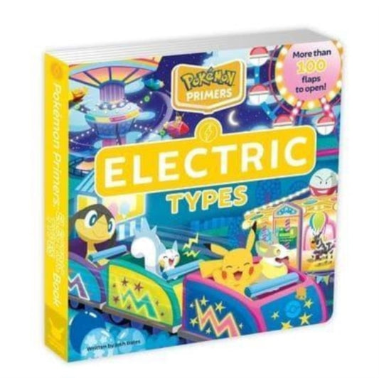 Book cover of: Pokemon Primers: Electric Types Book. By: Josh Bates