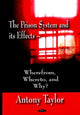 Book cover of: Prison System & its Effects. By: Antony Taylor