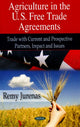 Book cover of: Agriculture in U.S. Free Trade Agreements. By: Remy Jurenas