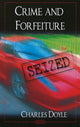 Book cover of: Crime & Forfeiture. By: Doyle, Charles.