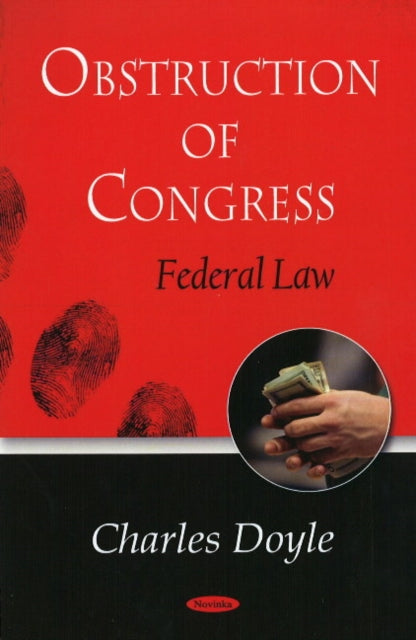 Book cover of: Obstruction of Congress. By: Doyle, Charles.