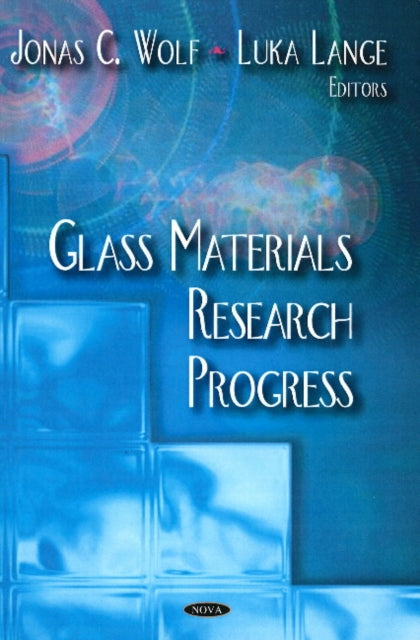 Book cover of: Glass Materials Research Progress