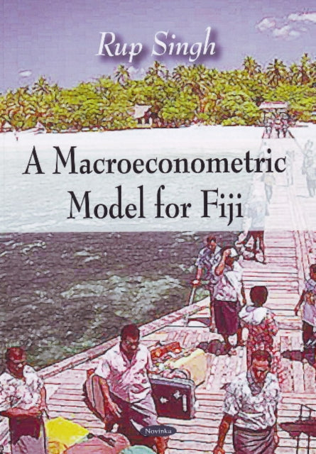 Book cover of: Macroeconometric Model for Fiji. By: Rup Singh