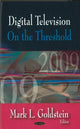 Book cover of: Digital Television. By: Mark L. Goldstein