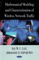Book cover of: Mathematical Modeling & Characterization of Wireless Network Traffic