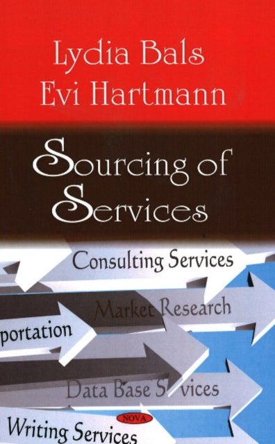 Book cover of: Sourcing of Services. By: Lydia Bals