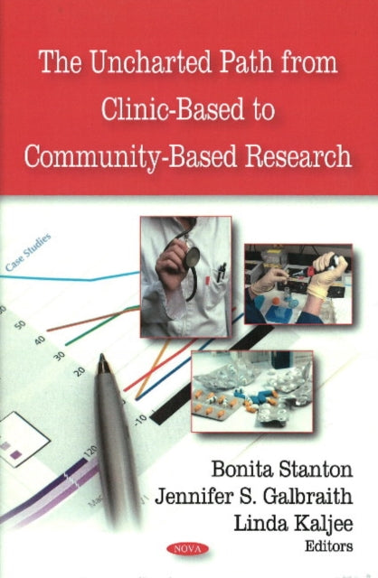 Book cover of: Uncharted Path from Clinic-Based to Community-Based Research