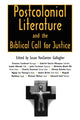 Book cover of: Postcolonial Literature and the Biblical Call for Justice. By: Susan VanZanten Gallagher