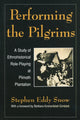 Book cover of: Performing the Pilgrims. By: Stephen Eddy Snow