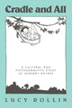 Book cover of: Cradle and All. By: Lucy Rollin