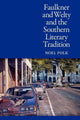 Book cover of: Faulkner and Welty and the Southern Literary Tradition. By: Noel Polk
