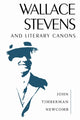 Book cover of: Wallace Stevens and Literary Canons. By: John Timberman Newcomb
