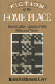 Book cover of: Fiction of the Home Place. By: Helen Fiddyment Levy